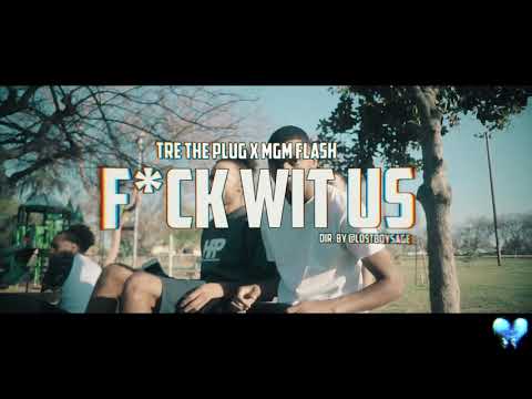 Tre The Plug ft. MGM Flash - Fuck Wit Us || Dir @lostboysage