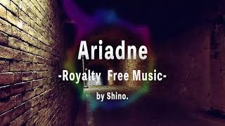 【UpliftingTrance Original曲】Ariadne【Royalty Free Music/著作権フリー】