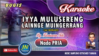 Download lagu Iyya Mulusereng Lainnge Muingerrang_Karaoke Bugis Keyboard♫Nada Pria♫Cipt. Busrianto☆ mp3 Download lagu Iyya Mulusereng Lainnge Muingerrang_Karaoke Bugis Keyboard♫Nada Pria♫Cipt. Busrianto☆ mp3