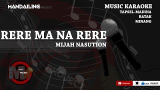 Download lagu Mijah Nasution - Rere Ma Narere ( Musik Karaoke ) mp3 Download lagu Mijah Nasution - Rere Ma Narere ( Musik Karaoke ) mp3