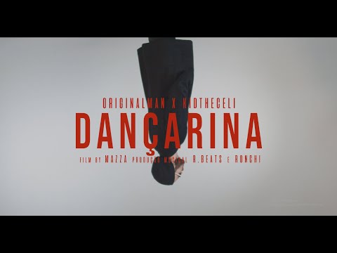 Originalman & KidTheCeli – Dançarina (Prod. R.beats & ronchi)