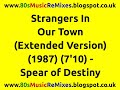 Strangers In Our Town (Extended Version) - Spear of Destiny | Kirk Brandon | Zeus B. Held | 80s