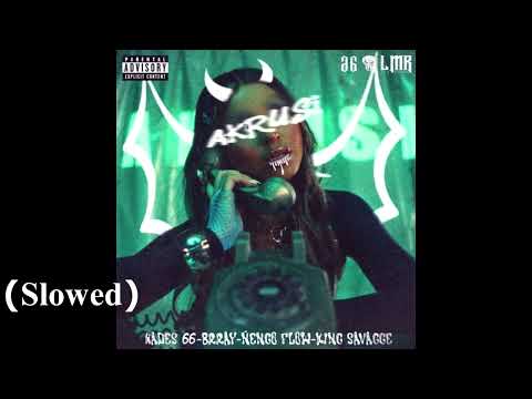Hades66, Ñengo Flow, Brray, King Savagge – AKrusi (Slowed)