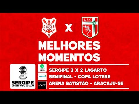 SEMIFINAL HIGHLIGHTS: SERGIPE 3 X 2 LAGARTO | LOTESE CUP STATE GOVERNMENT - 2025