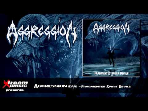 AGGRESSION (ca) - Fragmented Spirit Devils (Full Album) [2016]