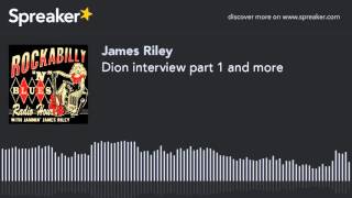 Dion interview part 1 and more (part 4 of 4, made with Spreaker)