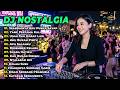 DJ NOSTALGIA SLOW REMIX FULL BASS DJ SEANDAINYA AKU PUNYA SAYAP DJ YANG PERTAMA KALI