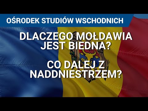 [Q&A - Mołdawia, Naddniestrze] Dlaczego Mołdawia jest biedna? Ilu Mołdawian jest w Polsce?