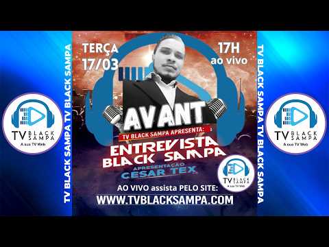 Entrevista Black Sampa Participação Avant