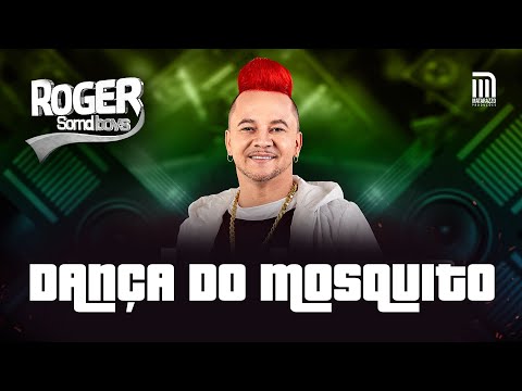 ROGER SOMDBOYS - DANÇA DO MOSQUITO | DVD (OFICIAL)
