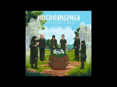 MIKCHIPANGENGA || TINY KIDDE.