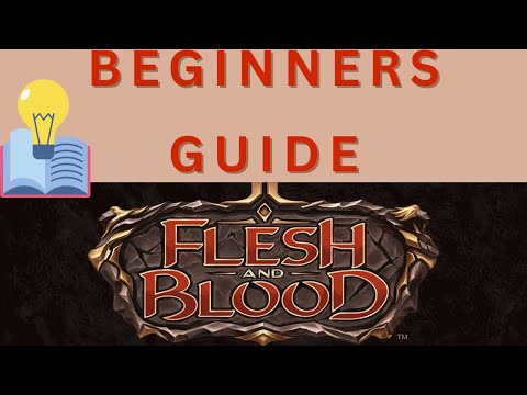 The Beginner's Guide to How to Play Flesh and Blood in 2023