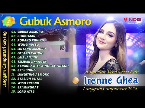 IRENNE GHEA - GUBUK ASMORO - SESIDEMAN | KOMPILASI VIDEO LANGGAM CAMPURSARI GAYENG TERBARU 2024
