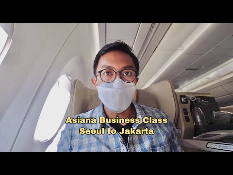 ASIANA BUSINESS CLASS A350 SEOUL TO JAKARTA