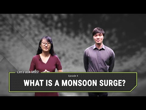 Let's Ask MSS! Episode 4: What is a monsoon surge?
