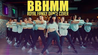 Royal Family BBHM Dance Cover #royalfamily