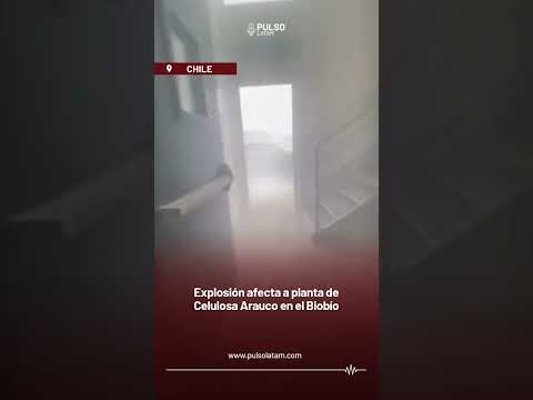 CHILE - Explosión afecta a planta de Celulosa Arauco en el Biobío
