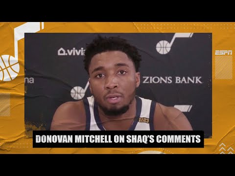 多諾萬-米切爾迴應沙克的責備｜NBA on ESPN (Donovan Mitchell responds to Shaq’s criticism | NBA on ESPN)