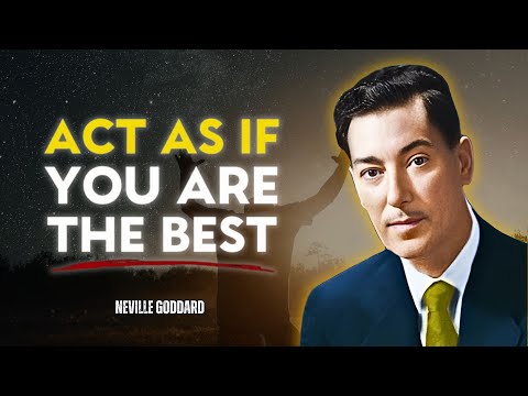 Act As If You Are The Best, No One Is Better Than You - Neville Goddard Motivation