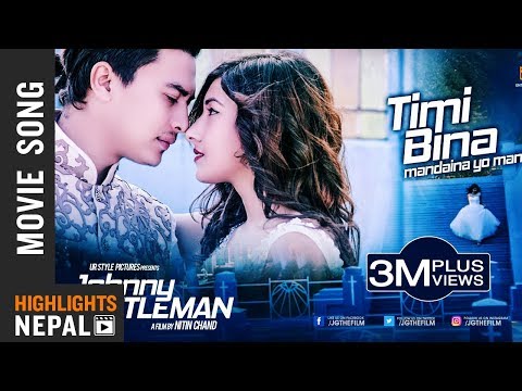 Timi Bina Mandaina Yo Maan - New Nepali Movie JOHNNY GENTLEMAN Song | Paul Shah, Aanchal Sharma
