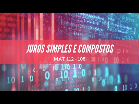 (MAT 112) EXERCÍCIO 108 - Juros simples e compostos