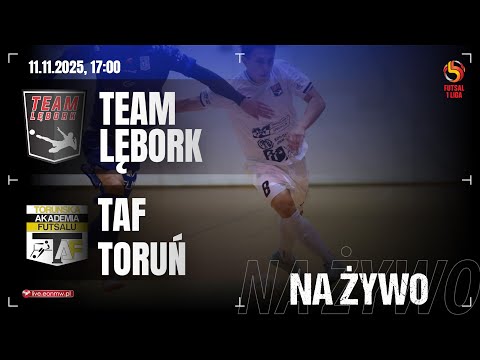 🔴 TEAM LĘBORK - TAF TORUŃ | 1 PLF na żywo!
