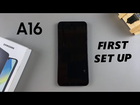 First Time Set Up Of Samsung Galaxy A16