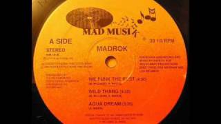 Madrok - Wild Thang (Mad Musik Inc.-1989)