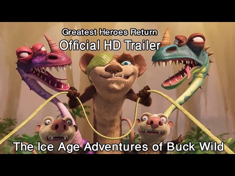 The Ice Age Adventures of Buck Wild 2022 HD Official Trailer__Greatest Heroes Return