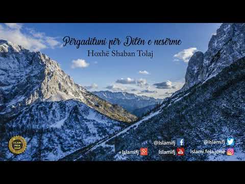 Përgadituni për Ditën e nesërme {Hutbe} - Shaban Tolaj