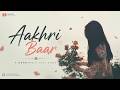 Aakhir Baad