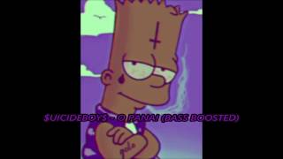$UICIDEBOY$  - O PANA! (BASS BOOST)