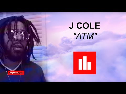 J Cole - ATM [Lyrics]