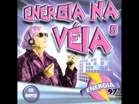 Energia Na Véia Vol 5 Disco 1 Energia 97 FM Dance Music