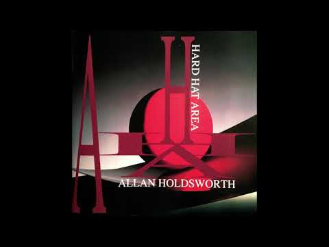 Allan Holdsworth - Hard Hat Area (1993) Full Album