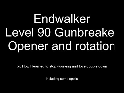 Endwalker Gunbreaker opener rotation skills or: How I learned to stop worrying and love double down