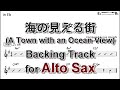 海の見える街 Backing Track With Sheet Music For Alto Sax