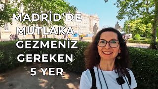 Madrid’de Mutlaka Görülmesi Gereken 5 Yer | Bizimle Keşfedin