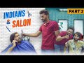 Indians & Salon Part 2 | Funcho