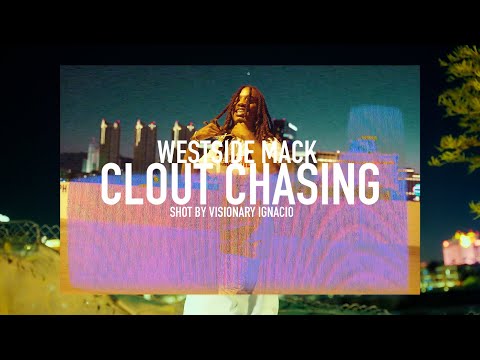 Westside Mack- Clout Chasing
