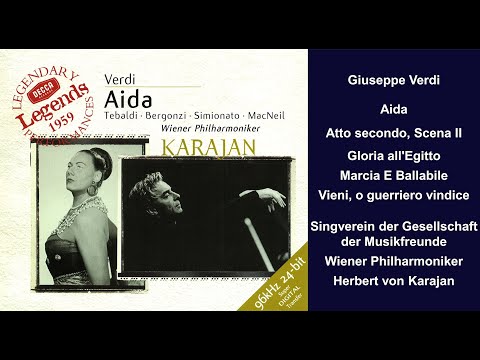 Giuseppe Verdi: Aida Atto II - Gloria all'Egitto ; Marcia E Ballabile ; Vieni, o guerriero vindice