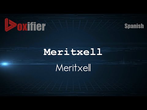 How to Pronounce Meritxell (Meritxell) in Spanish - Voxifier.com