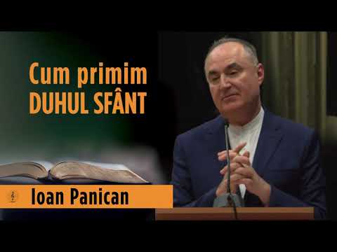 Cum primim Duhul Sfânt - Ioan Panican