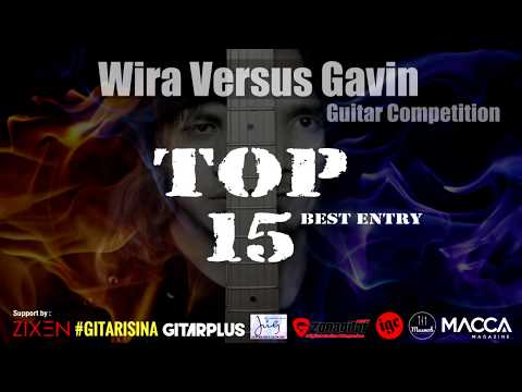 TOP 15 Entry WiraVersusGavin Guitar Competition 2019