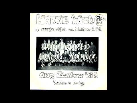 Harrie Werk + 1e Elftal van V.V. Zwaluw V.F.C. - Ons Zwaluw VFC (1981 voetbal schlager)