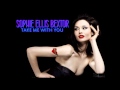 Sophie Ellis Bextor - Take me with you [unreleased ...