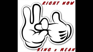 RXGHT NOW - KING x M E A N #HER (PROMO ONLY)