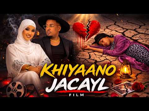 Khiyaano Jacayl Sheeko Murugo Badan