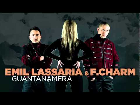 Emil Lassaria & F.Charm - Guantanamera (Extended Version)