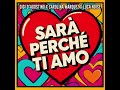 GIGI D’AGOSTINO, CAROLINA MARQUEZ, LUCA NOISE - SARÀ PERCHÉ TI AMO (Extended Mix)